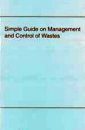 Simple Guide on Management and Control of Wastes
