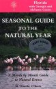 Seasonal Guide to the Natural Year: Florida with Georgia and Alabama Coasts