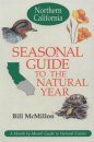 Seasonal Guide to the Natural Year: Northern California