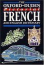 The Oxford-Duden Pictorial French and English Dictionary