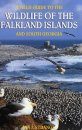 A Field Guide to the Wildlife of the Falkland Islands and South Georgia
