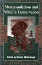 Metapopulations and Wildlife Conservation