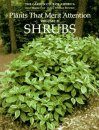 Plants that Merit Attention, Volume 2: Shrubs