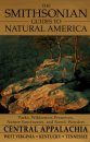 Smithsonian Guides to Natural America: Central Appalachians