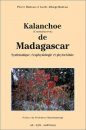 Kalanchoe (Crassulacées) de Madagascar: Systématique, Écophysiologique et Phytochimie [Kalanchoe (Crassulaceae) of Madagascar: Systematics, Ecophysiology and Phytochemistry]