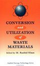 Conversion and Utilization of Waste Materials