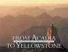 From Acadia to Yellowstone