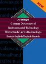 Routledge German Dictionary of Environmental Technology: German-English