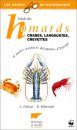 Guide des Homards, Crabes, Langoustes et Autres Crustacés Décapodes d'Europe
