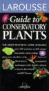 Larousse Guide to Conservatory Plants