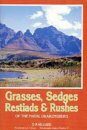 Grasses, Sedges, Restiads and Rushes of the Natal Drakensberg