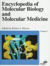 Encyclopedia of Molecular Biology and Molecular Medicine, Volume 2