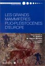 Les Grands Mammifères Plio-Pléistocènes d'Europe
