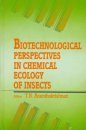 Biotechnological Perspectives in Chemical Ecology of Insects