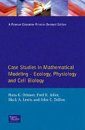 Case Studies of Mathematical Modeling in Biology