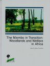 The Miombo in Transition: Woodlands and Welfare in Africa