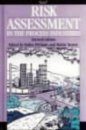 Risk Assessment in the Process Industries