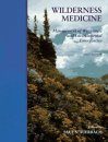 Wilderness Medicine: Management of Wilderness and Environmental Emergencies