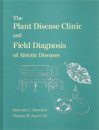 The Plant Disease Clinic and Field Diagnosis of Abiotic Diseases