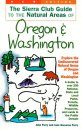 Sierra Club Guides to the Natural Areas of Oregon and Washington