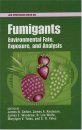 Fumigants: Environmental Behavior, Exposure, and Analysis