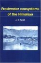 Freshwater Ecosystems of the Himalaya