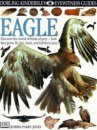 Eyewitness Guides: Eagle