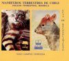 Chilean Terrestial Mammals: Identification Guide / Mamíferos Terrestres de Chile: Guía de Reconocimiento