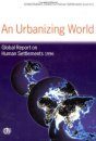 Urbanizing World: Global Report on Human Settlements 1996
