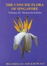 A Concise Flora of Singapore, Volume 2: Monocotyledons