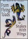 From Flying Toads to Snakes with Wings