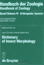 Handbook of Zoology, Volume 4/34: Dictionary of Insect Morphology