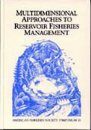 Multidimensional Approaches to Reservoir Fisheries Management
