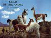 Gold of the Andes: The Llamas, Alpacas, Vicunas and Guanacos of South America (2-Volume Set)