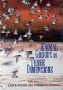 Animal Groups in Three Dimensions