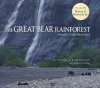 The Great Bear Rainforest: Canada's Forgotten Coast