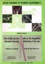 Atlas of the Dragonflies (Odonata) of Slovenia / Atlas Kačjih Pastirjev (Odonata) Slovenije