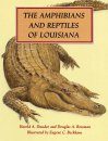 The Amphibians and Reptiles of Lousiana