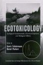 Ecotoxicology: Ecological Fundamentals, Chemical Exposure, and Biological Effects