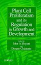 Plant Cell Proliferation and its Regulation in Growth and Development