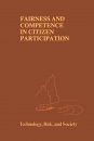 Fairness and Competence in Citizen Participation