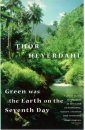 Green was the Earth on the Seventh Day