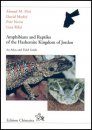 Amphibians and Reptiles of the Hashemite Kingdom of Jordan