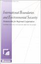 International Boundaries and Environmental Security