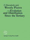 Woody Plants - Evolution and Distribution since the Tertiary