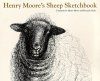 Henry Moore's Sheep Sketchbook