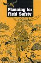 Planning for Field Safety