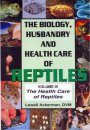 The Biology, Husbandry and Health Care of Reptiles: Volume 3