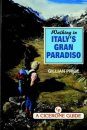 Cicerone Guides: Walking in Italy's Gran Paradiso