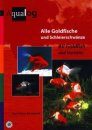 All Goldfish and Varieties / Alle Goldfische und Schleierschwänze